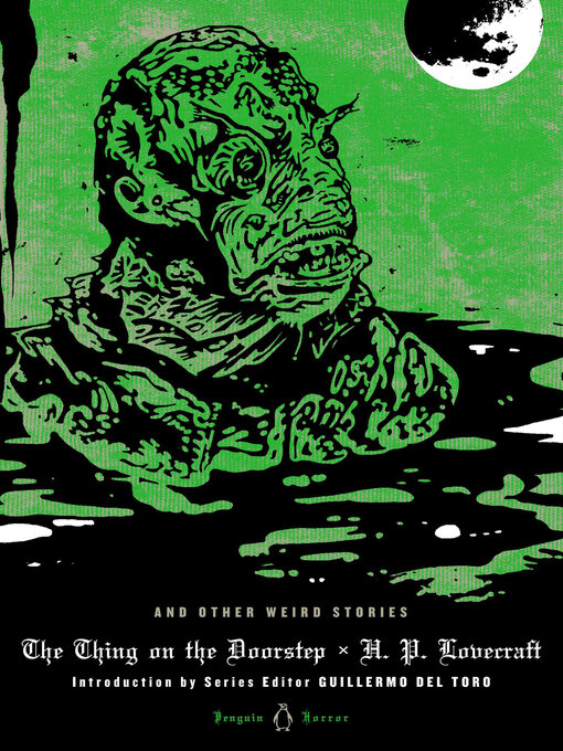 Title details for The Thing on the Doorstep and Other Weird Stories by H. P. Lovecraft - Wait list